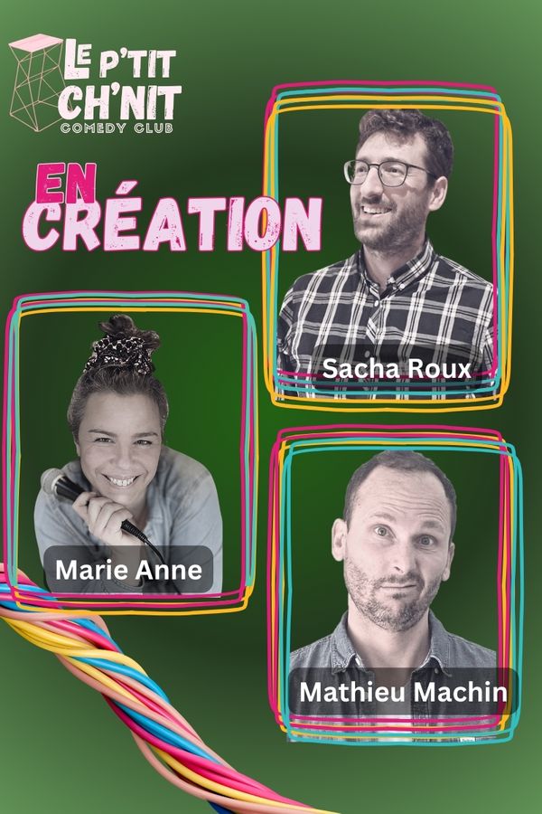 Marie Anne, Sacha Roux, Mathieu Machin
